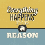 NAXART Studio - Everything Happens For A Reason